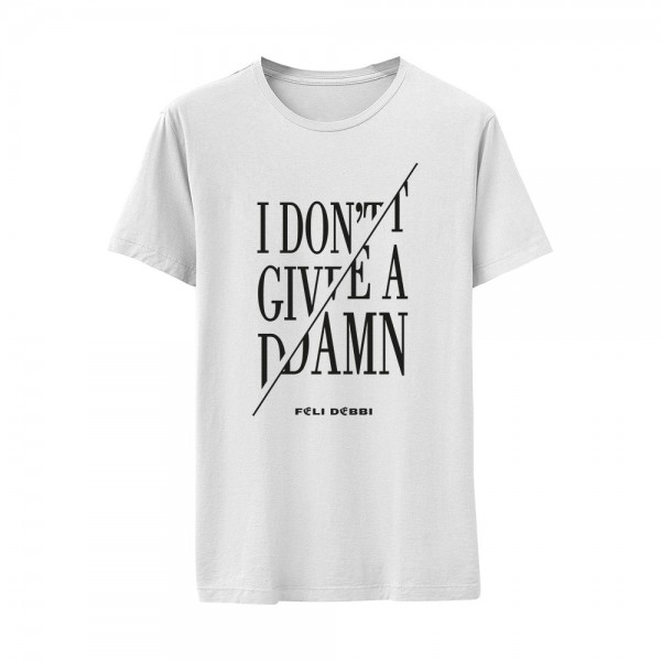 T-Shirt I don&#039;t give a damn weiß